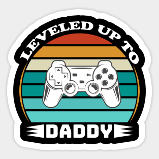 Leveled up to Daddy Sticker